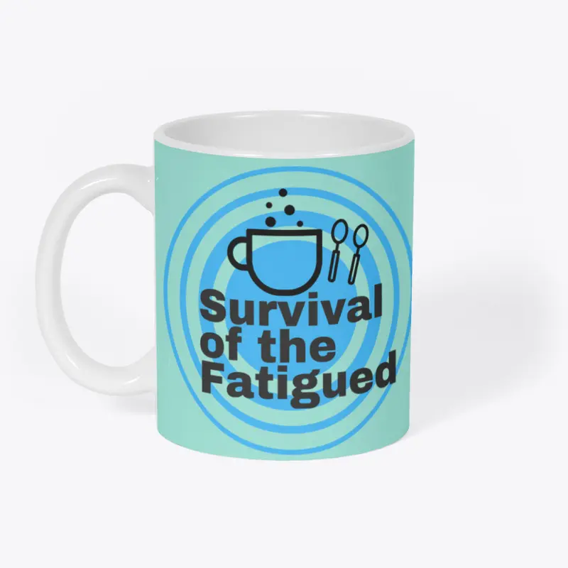 Sky Blue Survival of the Fatigued Merch